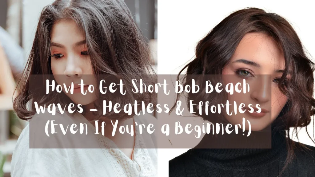 A horizontal photo collage split into two side-by-side panels, as referenced in the file The Lazy Girl's Heatless Wave Routine 5 Effortless Ways to Get Gorgeous Waves Overnight (No Heat Damage!) (3).webp. The left panel shows a young woman looking downward and slightly to her left, with her dark, textured bob haircut styled in loose, subtle waves. The right panel shows a close-up studio portrait of a woman looking forward with a chin-length dark bob styled in more defined, glossy beach waves, wearing a dark turtleneck against a plain white background. Overlaid across the middle section of both images is a wide, dark grey semi-transparent banner containing white stylized text that reads, "How to Get Short Bob Beach Waves – Heatless & Effortless (Even If You're a Beginner!)".