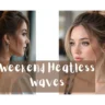 A two-panel graphic displaying formal hairstyles. The left panel shows a side profile of a woman with long brunette hair in an elegant half-up style with cascading soft waves. The right panel features a woman with honey-blonde hair styled in a loose, voluminous high bun with soft tendrils framing her face. A semi-transparent brown text overlay across the center reads "weekend Heatless waves".