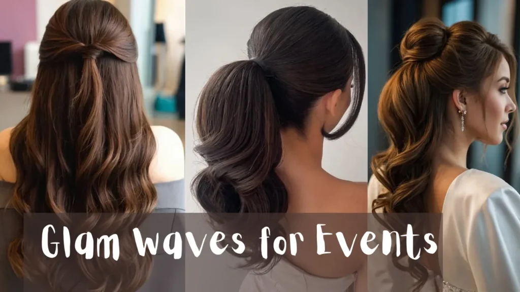A three-panel collage displaying elegant hairstyles. The left panel shows a half-up twist on long, wavy brown hair. The center panel displays a high, smooth brunette ponytail with soft volume. The right panel shows a side profile of a half-up style with long, structured curls. A dark semi-transparent text bar at the bottom reads "Glam waves for Events".