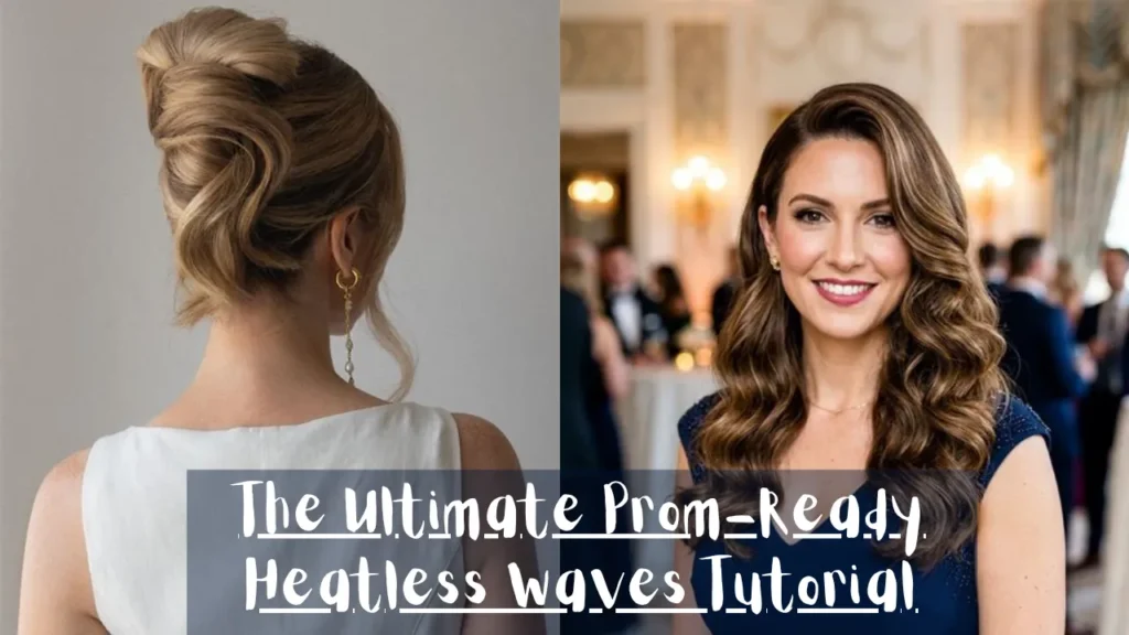 A two-panel hairstyle comparison. The left panel shows a rear view of a woman with blonde hair in a sophisticated vertical French twist updos with dangling gold earrings. The right panel shows a smiling woman at a formal event with long, uniform Hollywood waves draped over her shoulder. A dark semi-transparent banner at the bottom features white text reading "The Ultimate Prom-Ready Heatless waves Tutorial".